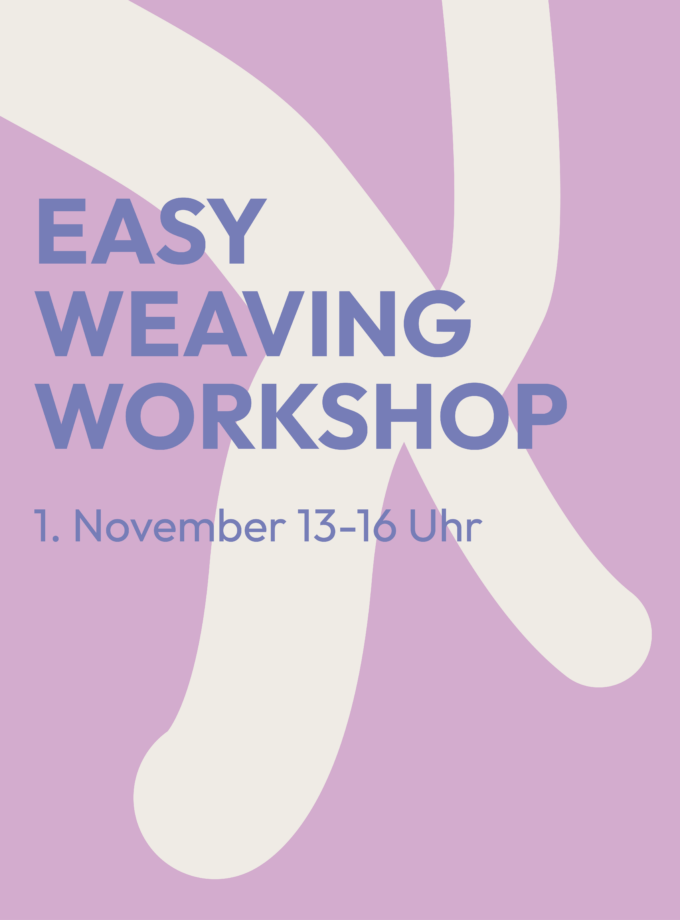 Easy Weaving&shy;workshop<br>1.11.26<br>13-16:00 Uhr