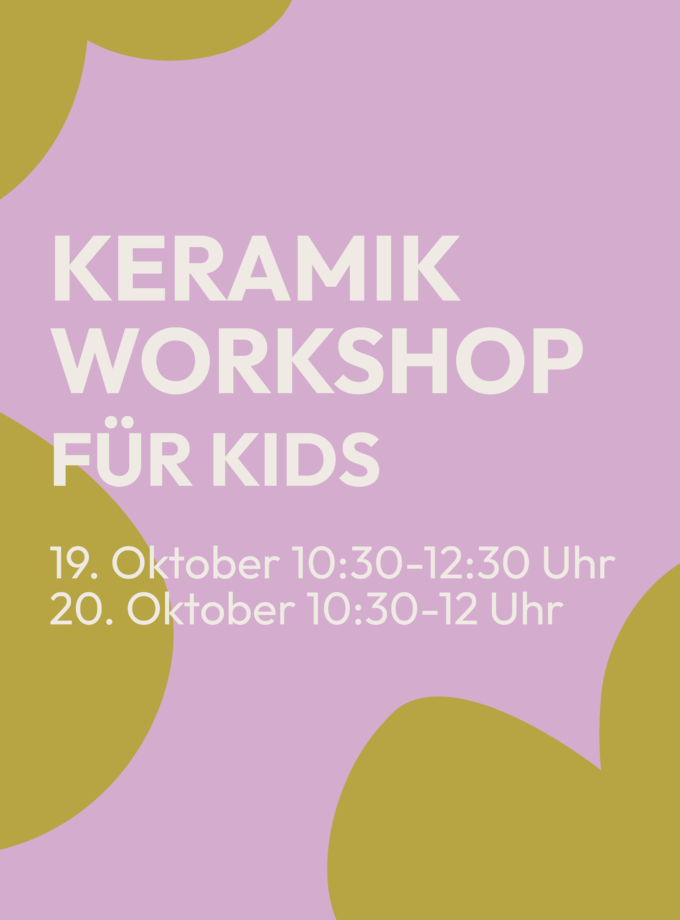 Keramik&shy;workshop für Kids<br> 19. & 20. Oktober 26<br> 10:30-12:30 Uhr